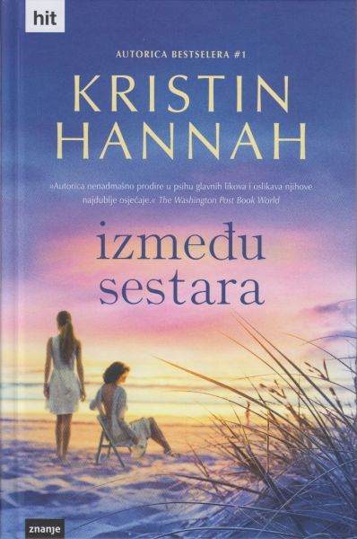 Kristin Hannah - Između sestara 