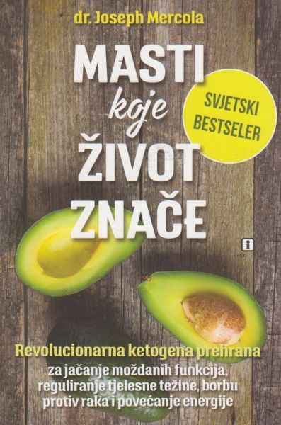 Joseph Mercola: Masti (koje) život znače